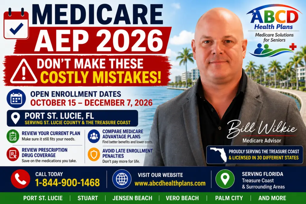 Medicare Annual Enrollment Period 2026 Port St Lucie Bill Wilkie ABCD Health Plans